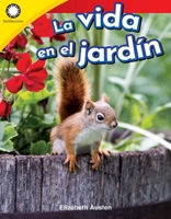 La Vida En El Jard�n (Garden Life) 0743925513 Book Cover