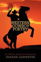 Western Cowboy Poetry: An African American Perspective 146975567X Book Cover