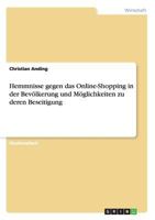 Hemmnisse gegen das Online-Shopping in der Bev�lkerung und M�glichkeiten zu deren Beseitigung 3638725316 Book Cover
