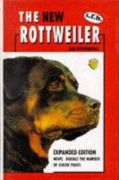 The New Rottweiler: Essential Reading for Owners, Breeders and Judges 0793800803 Book Cover