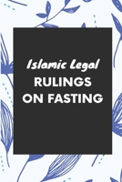 Islamic Legal Rulings on Fasting 9917847553 Book Cover
