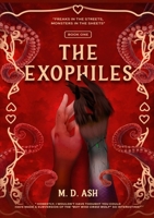 The Exophiles: Book 1 130085703X Book Cover