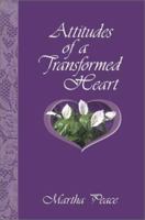Attitudes of a Transformed Heart 1885904282 Book Cover
