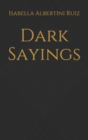 Dark Sayings 1696489962 Book Cover