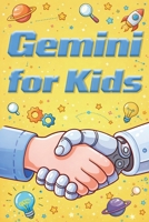 Gemini for Kids B0GYSW7K12 Book Cover