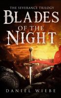 Blades of the Night: The Severance Trilogy B0CMZH7LKW Book Cover