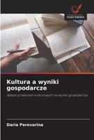 Kultura a wyniki gospodarcze (Polish Edition) 6206720853 Book Cover