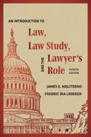 An Introduction to Law, Law Study, and the Lawyer's Role 1531025773 Book Cover