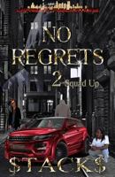 No Regrets 2: Squad Up 151978144X Book Cover