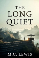 The Long Quiet B0HBPV9S23 Book Cover