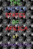 United States of Africa 1649453639 Book Cover