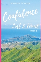 Confidence Lost and Found B08L94BBM7 Book Cover