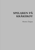 Spelaren På KråkerØy 1329398114 Book Cover