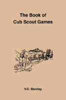 Cub Scout Games 1885529430 Book Cover