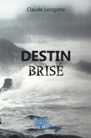 Destin brisé (French Edition) 233249491X Book Cover
