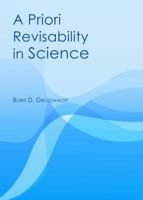 A Priori Revisability in Science 1443858226 Book Cover