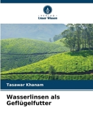 Wasserlinsen als Geflügelfutter (German Edition) 6208499968 Book Cover