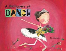 A Dictionary of Dance 1609051424 Book Cover