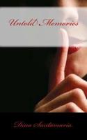 Untold Memories 1499152205 Book Cover