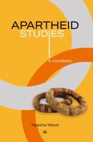 Apartheid Studies: A manifesto 1569027773 Book Cover