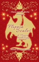 Flippin' Scales: A Flippin' Anthology Volume 2 1964823064 Book Cover