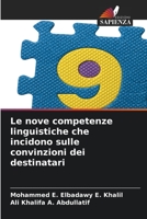 Le nove competenze linguistiche che incidono sulle convinzioni dei destinatari 6205874180 Book Cover