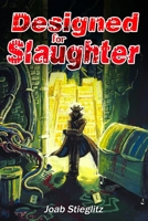 Designed for Slaughter: Larry Nodens #1 1733333487 Book Cover