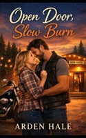 Open Door, Slow Burn: IRON HAVEN MC B0GK8P53H6 Book Cover