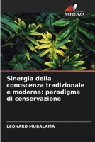 Sinergia della conoscenza tradizionale e moderna: paradigma di conservazione 6204097881 Book Cover