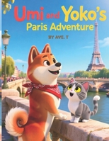 Umi and Yoko's Paris Adventure: For ages 3 to 6 (Umi and Yoko Travelling Adventures) B0GGJB8NPJ Book Cover