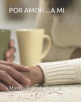 Por Amor....a Mi 1718006306 Book Cover