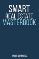 Smart Real Estate Masterbook: A Comprehensive Guide for Real Estate B0FPGDVHPL Book Cover