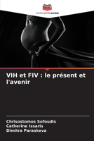 VIH et FIV : le présent et l'avenir (French Edition) 6208677645 Book Cover
