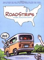 Roadstrips: A Graphic Journey Across America 081184742X Book Cover