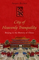 A Farewell to Old Peking: The Destruction of an Ancient City and the Creation of the New Beijing 0195309979 Book Cover