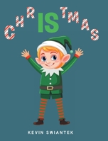 Christmas Is B0F1GYGFJF Book Cover