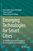 Emerging Technologies for Smart Cities : Sustainable Transport Planning in the Global North and Global South 3031669452 Book Cover