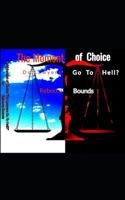 The Moment of Choice: DO LAWYERS GO TO HELL? 1723966908 Book Cover