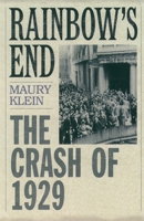 Rainbow's End: The Crash of 1929 0195158016 Book Cover