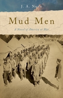 Mud Men: A Novel of America at War 1967510237 Book Cover