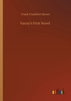 Fanny's First Novel 1535197897 Book Cover