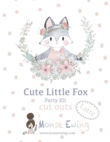 Cute Little Fox Latte: Party Kit cut outs B0CPF2YB8N Book Cover