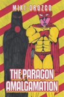 The Paragon Amalgamation 1796048895 Book Cover