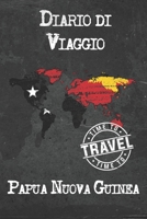 Diario di Viaggio Papua Nuova Guinea: 6x9 Diario di viaggio I Taccuino con liste di controllo da compilare I Un regalo perfetto per il tuo viaggio in Papua Nuova Guinea e per ogni viaggiatore 1670985482 Book Cover