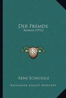 Der Fremde Roman Von Ren� Schickele 374373754X Book Cover