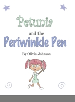 Petunia and the Periwinkle Pen 1716373530 Book Cover