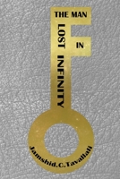 The Man Lost in Infinity B08FQ3XR3X Book Cover