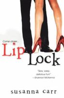 Lip Lock 0758210817 Book Cover