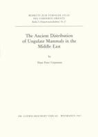 Ancient Distribution of Ungulate Mammals in the Middle East: Fauna and Archeological Sites in Southwest Asia and Northeast Africa (Tubinger Atlas des Vorderen Orients (TAVO): Series A) 3882263954 Book Cover