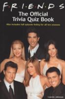Friends: The Official Trivia Guide 0451209672 Book Cover
